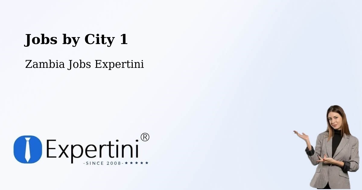 City Jobs in Zambia - Expertini
