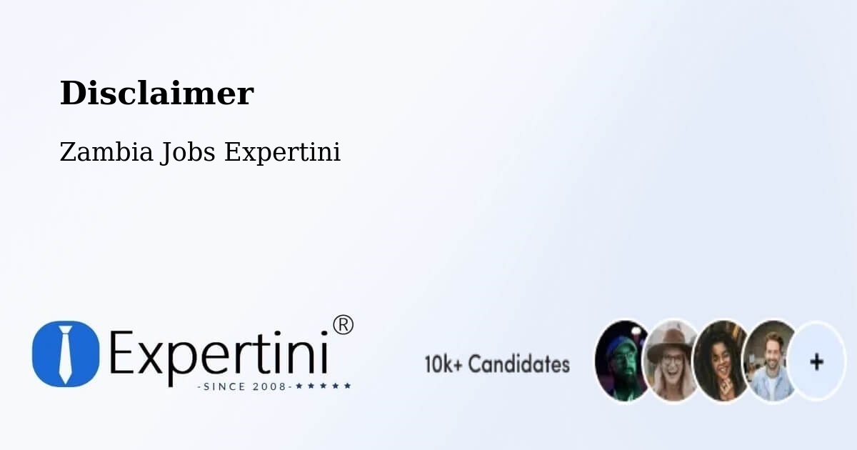 Disclaimer – Mansa - Zambia Jobs Expertini